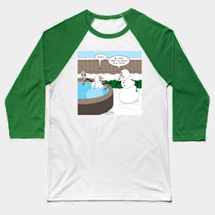 Snowman in a Hot Tub Baseball T-Shirt